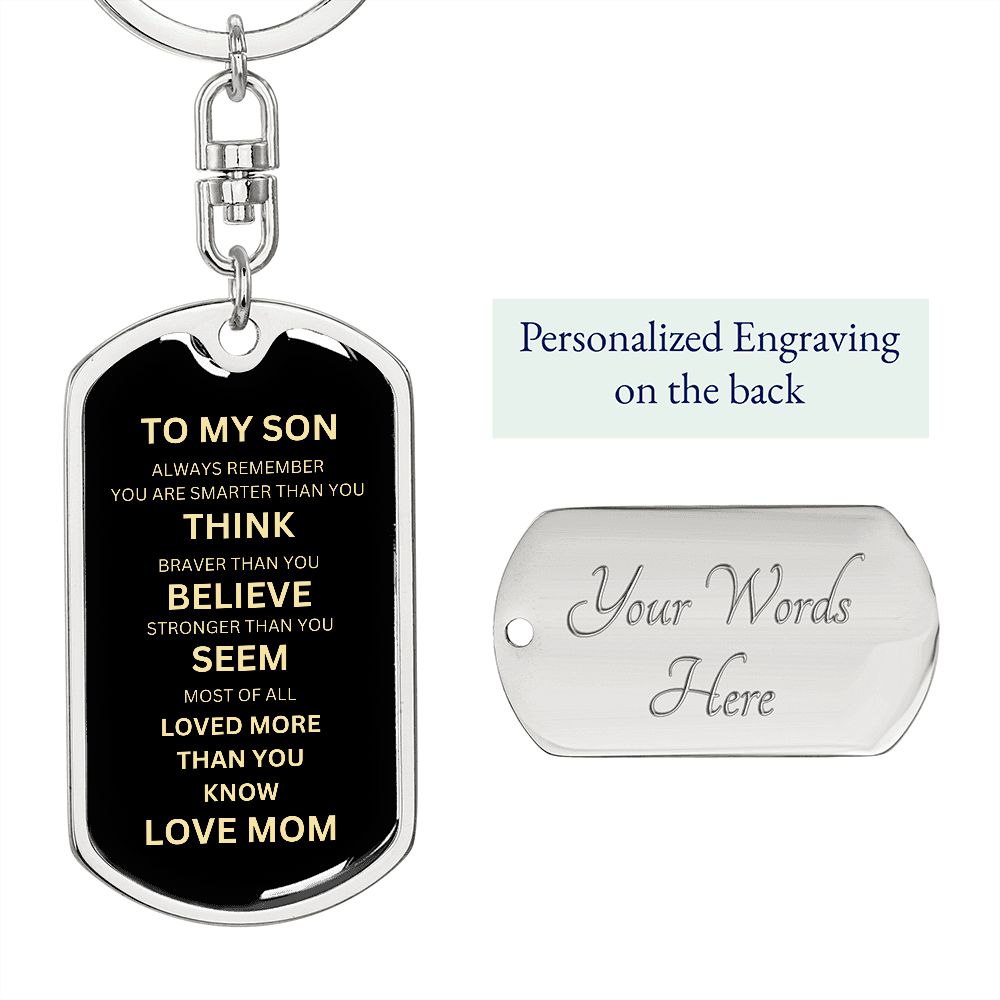 Dog Tag Swivel Key Chain to my son love mom