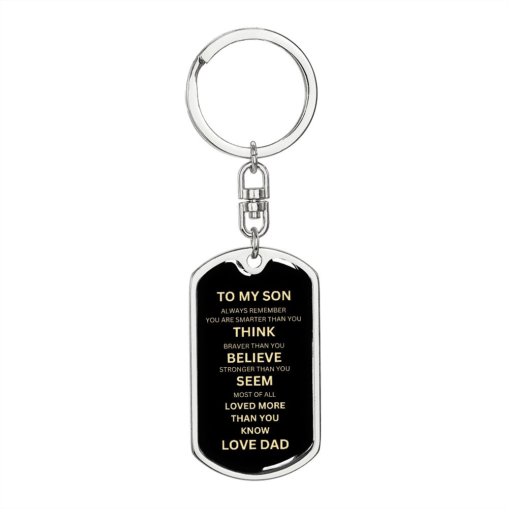 Dog Tag Swivel key Chain to my son from my Dad