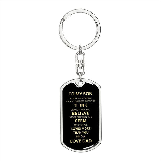 Dog Tag Swivel key Chain to my son from my Dad