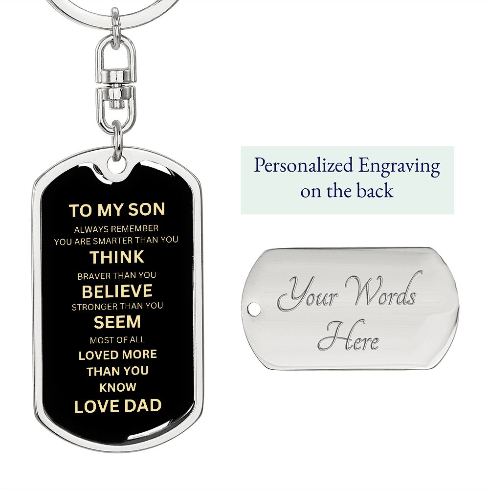 Dog Tag Swivel key Chain to my son from my Dad
