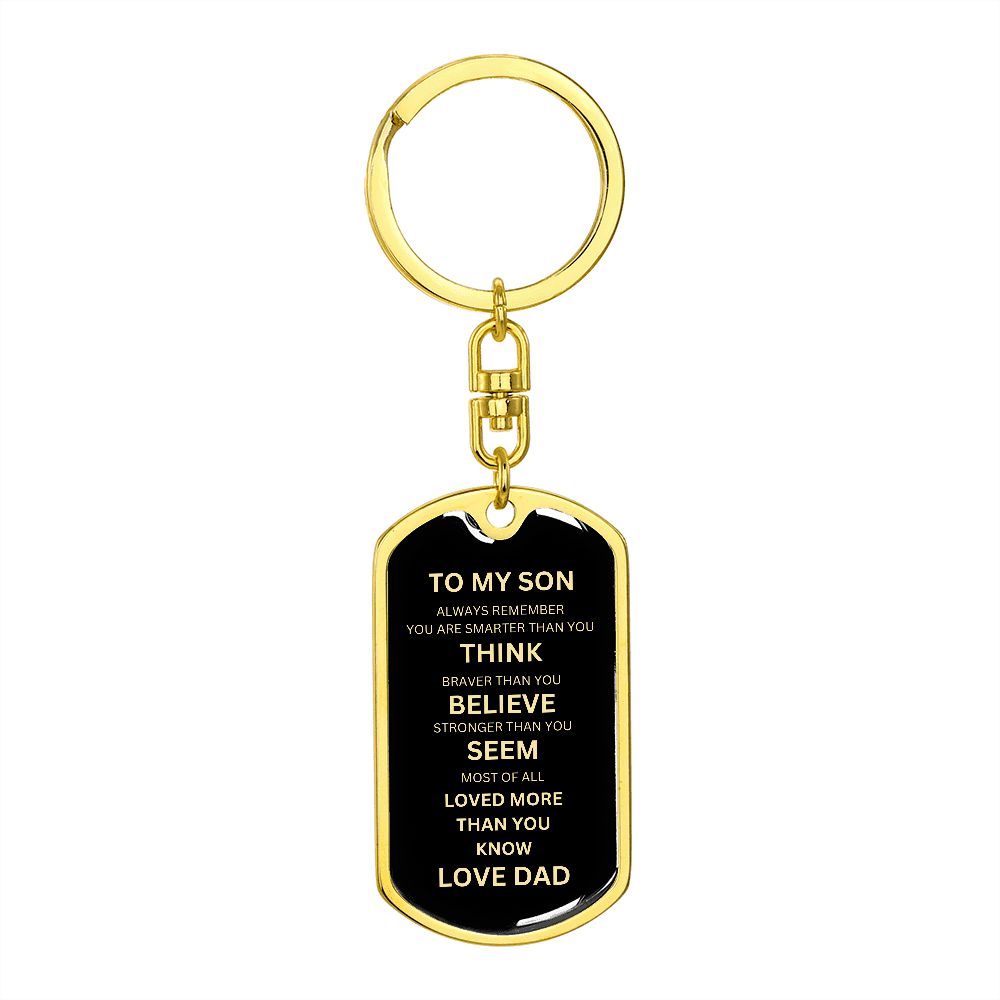 Dog Tag Swivel key Chain to my son from my Dad