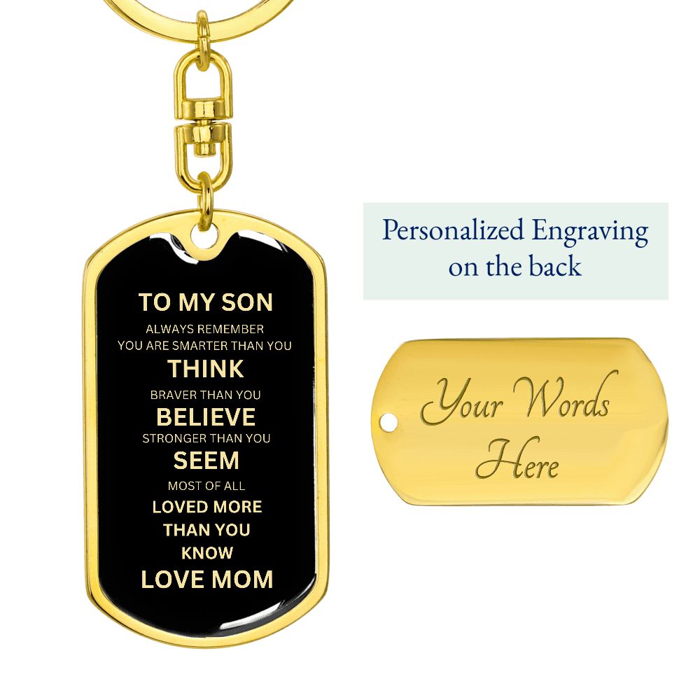Dog Tag Swivel Key Chain to my son love mom