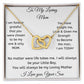 Interlocking Hearts Necklace for My loving Mom